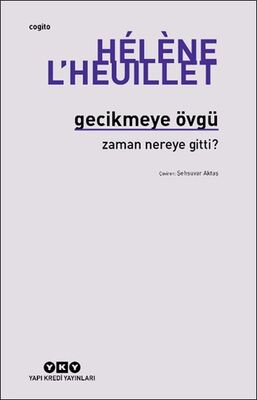 Gecikmeye Övgü - Zaman Nereye Gitti? - 1