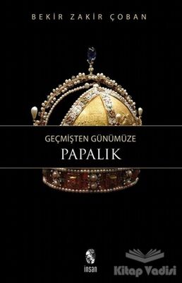 Geçmişten Günümüze Papalık - 1