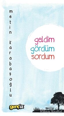 Geldim Gördüm Sordum - 1