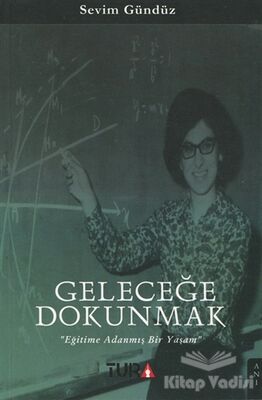 Geleceğe Dokunmak - 1