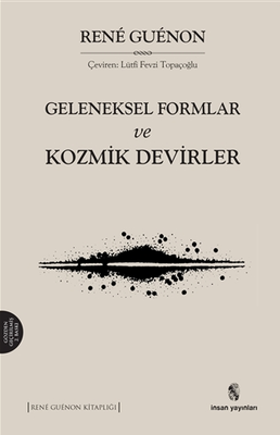 Geleneksel Formlar ve Kozmik Devirler - İnsan Yayınları