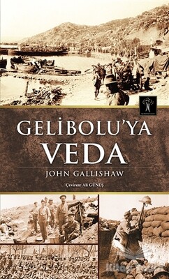 Gelibolu’ya Veda - İlgi Kültür Sanat Yayınları