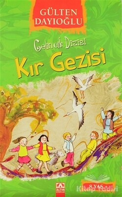 Gelincik Dizisi : Kır Gezisi - Altın Kitaplar Yayınevi