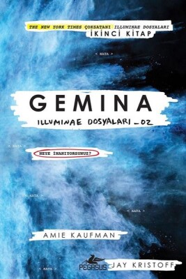 Gemina - Illuminae Dosyaları 02 (Ciltli) - Pegasus Yayınları