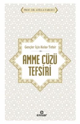 Gençler İçin Kolay Tefsir Amme Cüzü Tefsiri - 1