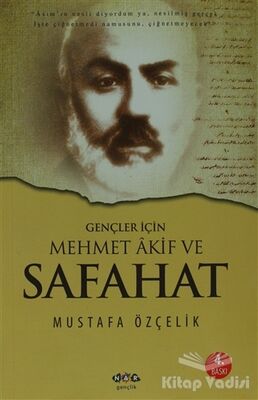 Gençler İçin Mehmet Akif ve Safahat - 1