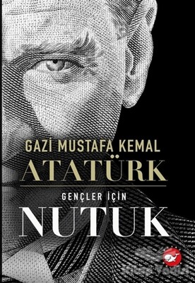 Gençler için Nutuk - Beyaz Balina Yayınları