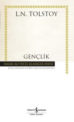 Gençlik - Hasan Ali Yücel Klasikleri (Ciltli) - İş Bankası Kültür Yayınları