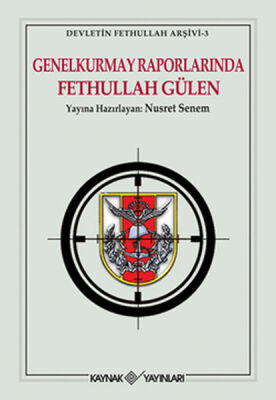 Genelkurmay Raporlarında Fethullah Gülen - 1