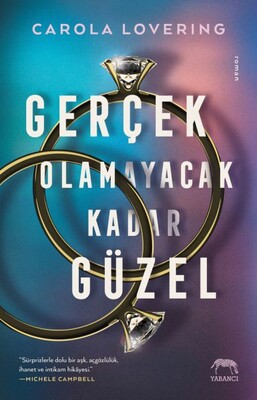 Gerçek Olamayacak Kadar Güzel - Müptela Yayınları