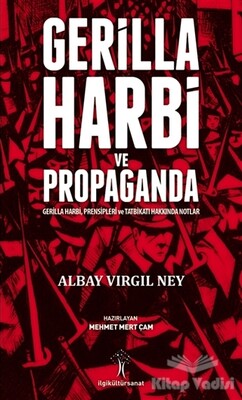 Gerilla Harbi ve Propaganda - İlgi Kültür Sanat Yayınları