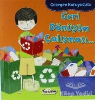 Gezegen Koruyucusu - Geri Dönüşüm Çalışması - 1