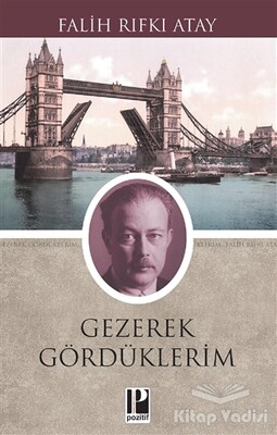 Gezerek Gördüklerim - Pozitif Yayınları