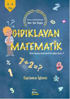 Gıdıklayan Matematik Kim Demiş Matematik Sıkıcı Diye-Toplama - 1