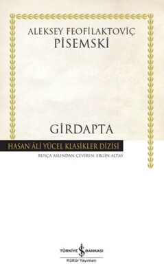 Girdapta - Hasan Ali Yücel Klasikleri (Ciltli) - İş Bankası Kültür Yayınları