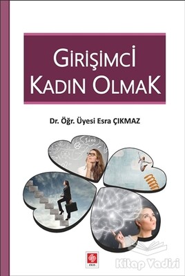 Girişimci Kadın Olmak - Ekin Yayınevi