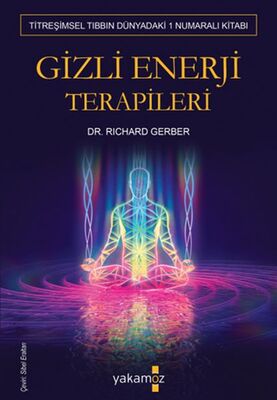 Gizli Enerji Terapileri - 1