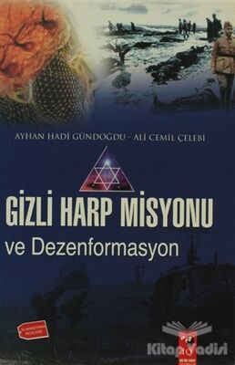 Gizli Harp Misyonu ve Dezenformasyon - 1