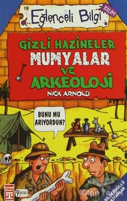 Gizli Hazineler Mumyalar ve Arkeoloji - Timaş Yayınları