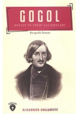 Gogol Hayatı ve Edebi Çalışmaları - Dorlion Yayınları