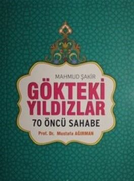 Gökteki Yıldızlar / 70 Öncü Sahabe (Karton Kapak) - 1