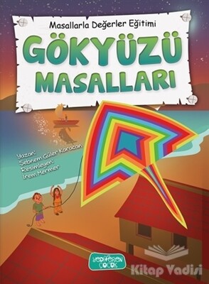 Gökyüzü Masalları - Masallarla Değerler Eğitimi - Yediveren Çocuk