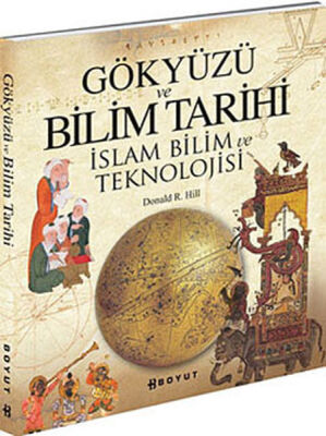 Gökyüzü ve Bilim Tarihi İslam Bilim ve Teknolojisi - 1