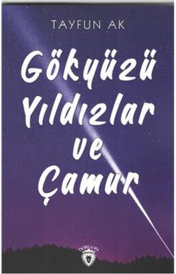 Gökyüzü Yıldızlar Ve Çamur - 1