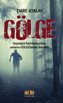 Gölge - Akıl Fikir Yayınları