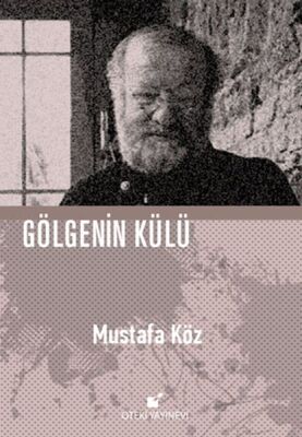 Gölgenin Külü (Ciltli) - 1