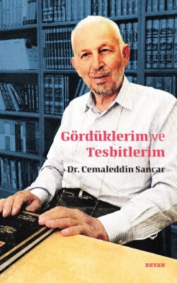 Gördüklerim ve Tesbitlerim - Beyan Yayınları