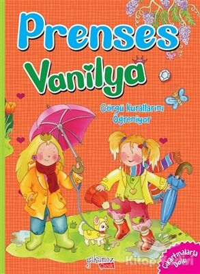 Görgü Kurallarını Öğreniyorum - Prenses Vanilya - 1