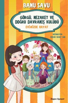 Görgü Nezaket ve Doğru Davranış Kulübü - Evimizde Hayat 2 - 1