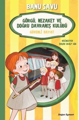 Görgü Nezaket ve Doğru Davranış Kulübü - Güvenli Hayat 5 - 1