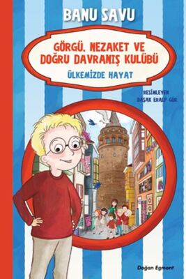 Görgü Nezaket ve Doğru Davranış Kulübü - Ülkemizde Hayat 6 - 1