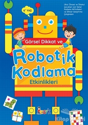 Görsel Dikkat ve Robotik Kodlama Etkinlikleri - Bıcırık Yayıncılık