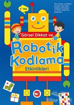 Görsel Dikkat ve Robotik Kodlama Etkinlikleri - Beyaz Balina Yayınları