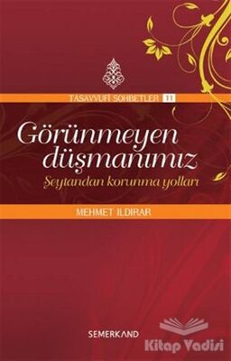 Görünmeyen Düşmanımız - Şeytandan Korunma Yolları - 1