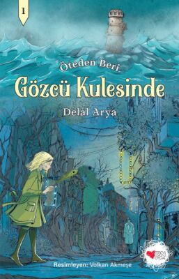 Gözcü Kulesinde - Öteden Beri 1 - 1