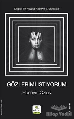 Gözlerimi İstiyorum - Elma Yayınevi