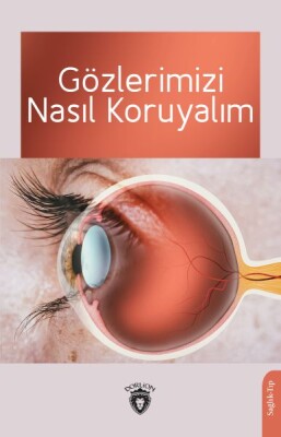 Gözlerimizi Nasıl Koruyalım - Dorlion Yayınları