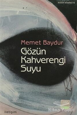 Gözün Kahverengi Suyu - 1