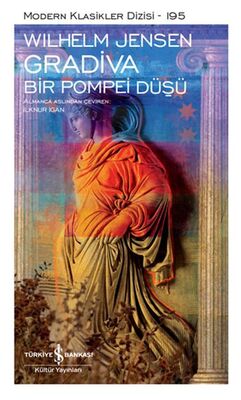 Gradiva - Bir Pompei Düşü - Modern Klasikler Dizisi - 1