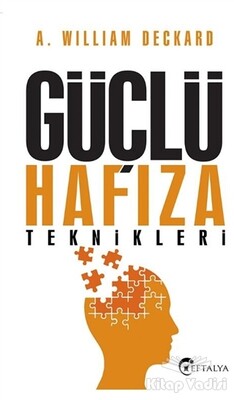 Güçlü Hafıza Teknikleri - Eftalya Kitap