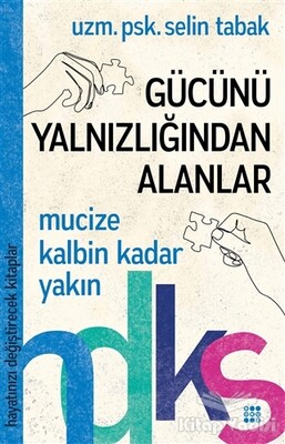 Gücünü Yalnızlığından Alanlar - Dokuz Yayınları