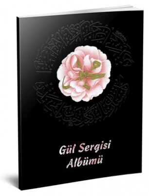 Gül Sergisi Albümü - Damla Yayınevi