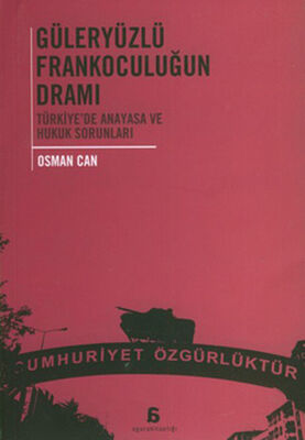 Güleryüzlü Frankoculuğun Dramı - 1