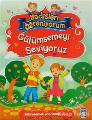 Gülümsemeyi Seviyoruz - Hadisleri Öğreniyorum - 1