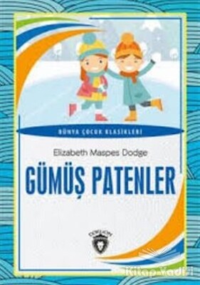 Gümüş Patenler - Dorlion Yayınları