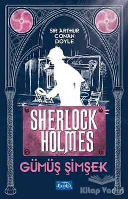 Gümüş Şimşek - Sherlock Holmes - Parıltı Yayınları